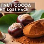 Chestnut Cocoa Weight Loss Hack