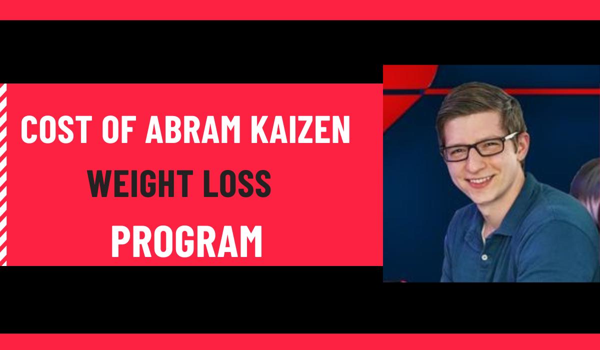 Cost Of Abram Kaizen Weight Loss Program